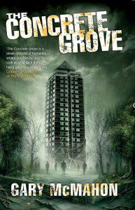 The Concrete Grove by Gary McMahon