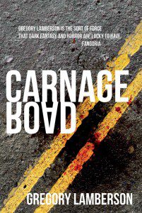 Carnage Road by Greg Lamberson