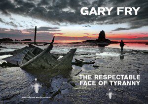 The Respectable Face of Tyranny by Gary Fry