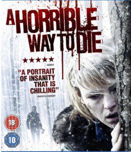 A Horrible Way To Die