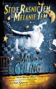 The Man on the Ceiling by Steve Rasnic Tem and Melanie Tem