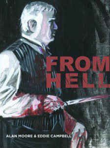 From Hell by Alan Moore and Eddie Campbell