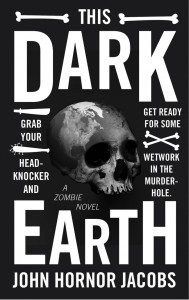 This Dark Earth by John Honor Jacobs