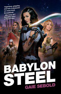 Babylon Steel by Gaie Sebold