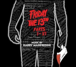 Friday the 13th  by Harry Manfredini