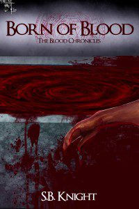 Born of Blood by SB Knight