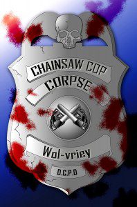 Chainsaw Cop Corpse by Wol-vriey