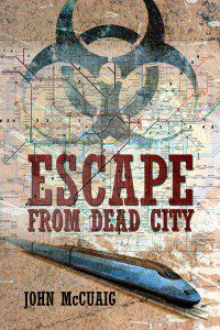 Escape From Dead City  by John McCuaig