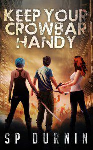 Keep Your Crowbar Handy SP Durnin