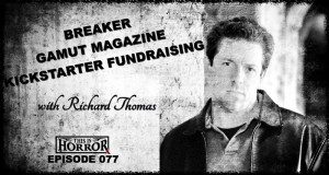 TIH 077 Richard Thomas on Breaker, Gamut Magazine and Kickstarter Fundraising