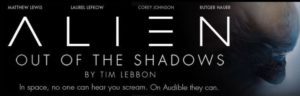 Alien: Out of the Shadows Audible