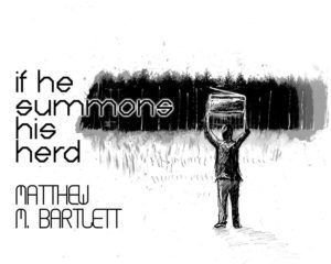 If He Summons His Herd - Luke Spooner