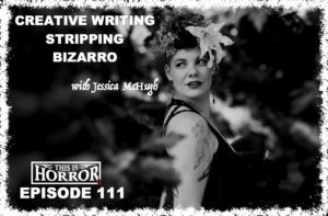 tih-111-jessica-mchugh-on-creative-writing-working-as-a-stripper-and-bizarro
