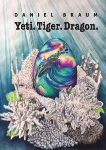 Tiger. Yeti. Dragon. by Daniel Braum - cover