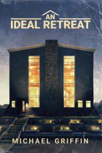 An Ideal Retreat -Michael Griffin - cover