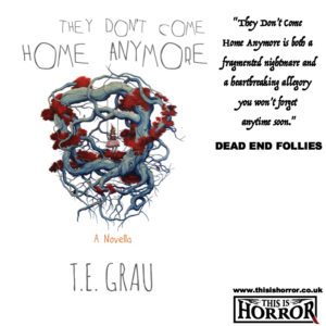 They Don't Come Home Anymore T.E. Grau