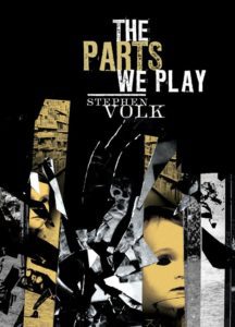 The Parts We Play - Stephen Volk - cover