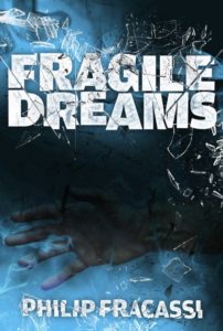 Fragile Dreams - Philip Fracassi - cover