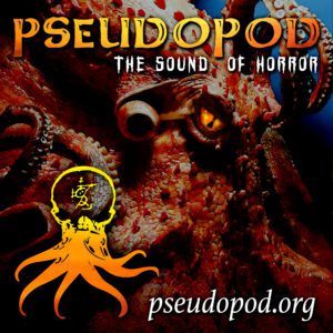 PseudoPod Podcast