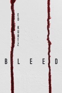 Bleed by Ed Kurtz - cover