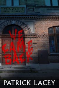 We Came Back by Patrick Lacey - cover