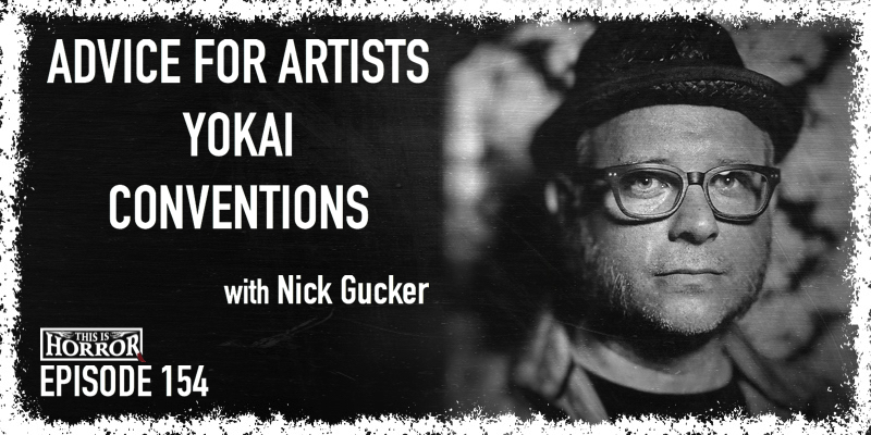 TIH 154 Nick Gucker on Advice for Artists, Yokai, and Conventions