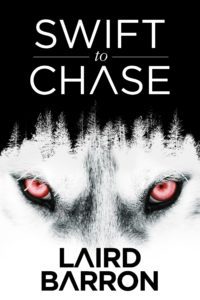 Swift to Chase by Laird Barron - cover