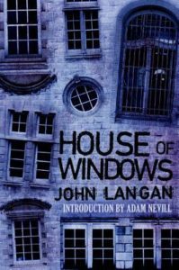 House of Windows by John Langan