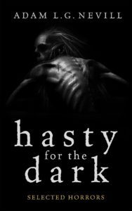 Hasty for the Dark by Adam Nevill - cover