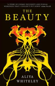 The Beauty by Aliya Whiteley - cover