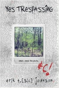 Yes Trespassing by Erik T. Johnson - cover
