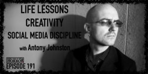 TIH 191 Antony Johnston on Life Lessons, Creativity, and Social Media Discipline