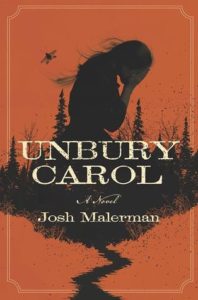 Unbury Carol by Josh Malerman - cover