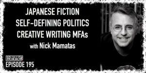 TIH 195 Nick Mamatas on Japanese Fiction, Self-Defining Politics, and Creative Writing MFAs