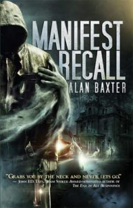 Manifest Recall by Alan Baxter -cover