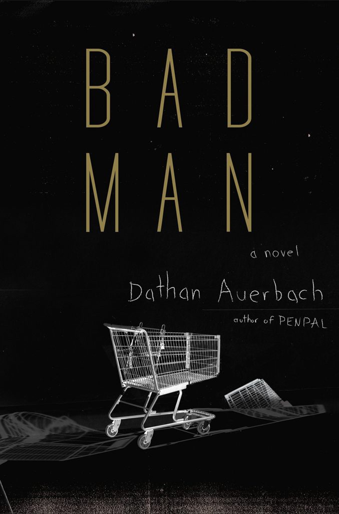 Bad Man by Dathan Auerbach - cover