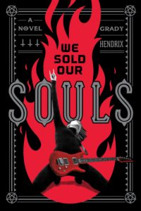 We Sold Our Souls by Grady Hendrix - cover