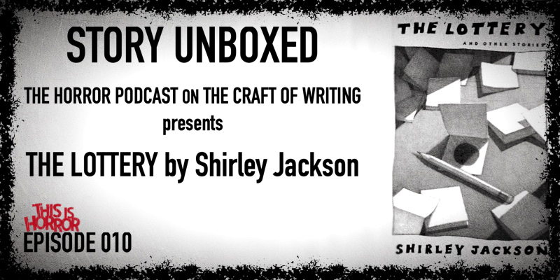 SU 010 The Lottery by Shirley Jackson (with Ladies of the Fright, Lisa Quigley and Mackenzie Kiera)