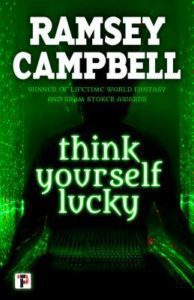 Think Yourself Lucky by Ramsey Campbell - cover