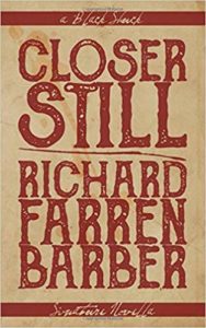 Closer Still by Richard Farren Barber - cover
