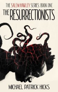 The Resurrectionists by Michael Patrick Hicks - cover