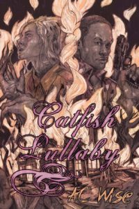 Catfish Lullaby by AC Wise