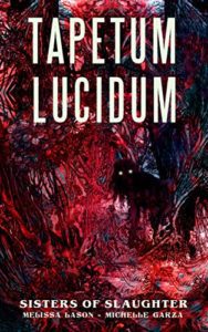 Tapetum Lucidum by Melissa Lason and Michelle Garza - cover