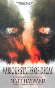 Various States of Decay by Matt Hayward