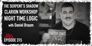 TIH 315 Daniel Braum on The Serpent’s Shadow, Clarion Writers’ Workshop, and Night Time Logic