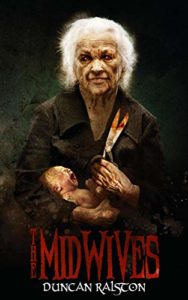 The Midwives by Duncan Ralston - cover