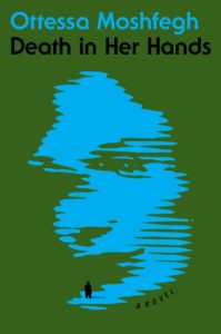 Death in Her Hands by Ottessa Moshfegh - cover