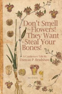 Don't Smell the Flowers by Duncan P. Bradshaw - cover
