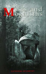 Mists and Megaliths