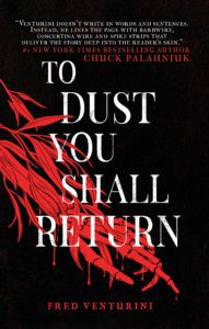 To Dust You Shall Return by Fred Venturini - cover